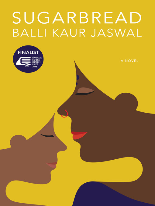Title details for Sugarbread by Balli Kaur Jaswal - Available